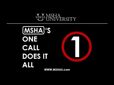 Play video: MSHA's One Call Does It All