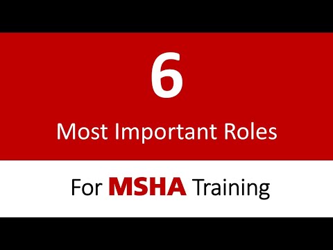 The 6 Most Important Roles In MSHA Training